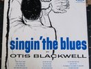OTIS BLACKWELL Singin' the Blues ORIGINAL 1957 Joe Davis Records LP