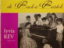 Lyvia Rev: de Bach a Bartok - Pathé DTX 269 - supreme piano rarity