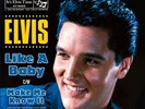Elvis Presley Like A Baby / Make Me Know It - Promo Single - Only 500 Made