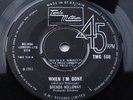 BRENDA HOLLOWAY - WHEN I'M GONE - UK 45 - TAMLA MOTOWN TMG 508