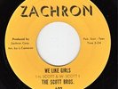 SCOTT BROS We Like Girls RARE NORTHERN SOUL 45 * LISTEN Zachron Chicago Cameron