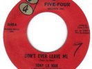 RARE NORTHERN SOUL R&B    TONY LA MAR      DON'T EVER LEAVE ME     5 - 4