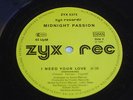 MIDNIGHT PASSION-I NEED YOUR LOVE,ITALO,DISCO HI-ENERGY FREESTYLE, BOOGIE 12
