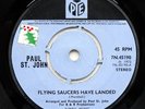 PAUL ST JOHN   Flying Saucers Have Landed / Spaceship Lover   7