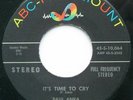 PAUL ANKA - IT'S TIME TO CRY / SOMETHING HAS CHANGED ME - STEREO - 45 RPM