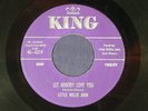 LITTLE WILLIE JOHN r&b 45 LET NOBODY LOVE YOU / LEAVE MY KITTEN ALONE  KING VG+