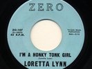 LORETTA LYNN FIRST 45  Honky  Tonk Girl  ZERO 107 NM- LISTEN