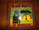BLACK ROOTS - IN SESSION LABLE BBC