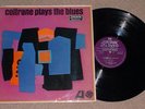 JOHN COLTRANE LP PLAYS THE BLUES 1963 London Atlantic label Mono Jazz Funk 