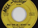 Northern Soul 45 DARROW FLETCHER What Good Am I Without You JACKLYN HEAR