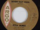 R&B Soul 45 ETTA JAMES Seven Day Fool ARGO HEAR