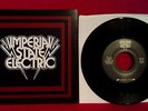 IMPERIAL STATE ELECTRIC - I Ain't Gonna Be History 7