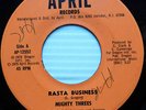 the MIGHTY THREES Rasta Business b/w Sata RARE April records 45