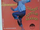 SUPER RARE PRESSING OF CRAZY LITTLE MAMA BY THE EL DORADOS AND  NM