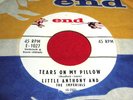 LITTLE ANTHONY & IMPERIALS Tears On My Pillow 45 End Doo Wop NM- w/Sleeve