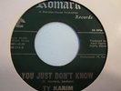 rare northern soul 45 TY KARIM you just don't know HEAR