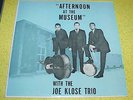 AFTERNOON AT THE MUSEUM The Joe Klose Trio Private Press Jazz LP Record