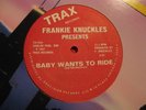 TRAX 150  FRANKIE KNUCKLES - BABY WANTS TO RIDE