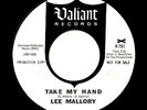 LEE MALLORY TAKE MY HAND 1967 VALIANT SUNSHINE PSYCH DJ 45 ? CURT BOETTCHER