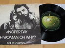 THE BEATLES PAUL MCCARTNEY 7' ANOTHER DAY - OH WOMAN WHY? - DANISH PRESS 71