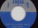 Blues 45 MUDDY WATERS Forty Days & Forty Nights CHESS HEAR