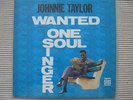 JOHNNIE TAYLOR - (BLUES IN THE NIGHT) - WANTED ONE SOUL SINGER - STAX