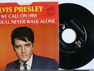 Elvis Presley 45rpm Record & Sleeve - We Call On Him / You'll Never Walk Alone