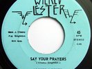 WICKED LESTER Say Your Prayers Rare 1981 Cleveland Garage Punk KBD 45