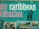 MY CARIBBEAN VACATION - VARIOUS ARTISTS