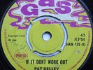 If It Don't Work Out  - Pat Kelly - GAS - ORIGINAL - 1969