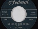 R&B Popcorn 45 IKE TURNER She Made My Blood Run Cold FEDERAL HEAR