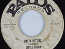 R&B 45 LITTLE OSCAR Empty Bottles PALOS HEAR