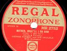 VERY RARE GEORGE FORMBY 78 MOTHER WHAT'LL I DO NOW/NOUGHTS & CROSSES MR 2752 EX+