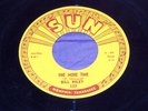 BILL RILEY ONE MORE TIME / GOT THE WATER BOILING RECORD 45 SINGLE SUN ROCKABILLY