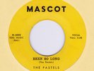 45 RPM  Pastels MASCOT Been So Long   DOO WOP    original label