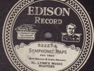 Al Lynn's Music Masters - EDISON 52227 - Symphonic Raps - Electric Diamond Disc