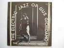 JOHNNY FRIGO SEXTET the Electric Jazz of Gus Giordano LP JAZZ FUNK Orion breaks
