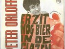 Peter Orloff - Er zit nog bier in de glazen / Alle schatten op aarde