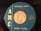Johnny Barnes northern soul 45 on AMC Beginning Today / Little Girl Blue VG+