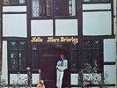 MARC  BRIERLEY- HELLO  CBS STEREO S 63835 ORANGE LABEL VG++ PLAYS GREAT