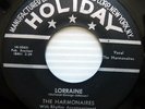 THE HARMONAIRES Lorraine / Come Back 45 Doo Wop HOLIDAY Rare 1st Press