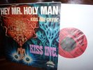 Kiss INC. Hey Mr. Holy Man, Hammer Psychedelic ,