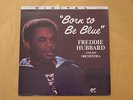Freddie Hubbard-Born To Be Blue-1982-Pablo-Red Vinyl-Signed by Freddie Hubbard