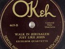 Hear Black Gospel 78rpm EXCELSIOR QT Walk In Jerusalem Like John OKEH 4619