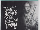 WENDELL HARRISON Wait Broke The Wagon Down REBIRTH SEALED LP private jazz