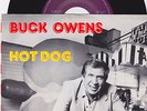 45 RPM & PS  Buck Owens CAPITOL Hot Dog  ROCKABILLY