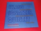 Klaus Ignatzek Quintet -- Today is tomorrow / Live in Leverkusen - 2 LPs / Jazz