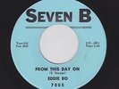 New Orleans R&B/NORTHERN Soul EDDIE BO From This Day On SEVEN B VG++ HEAR NOW