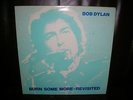 BOB DYLAN  - BURN SOME MORE - REVISITED - rare LP