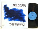 RARE BELLVISTA the painter 1982 LP PRIVATE (Mass) JAZZ AFRO FUNK NEAR MINT Vinyl
